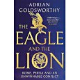 The Eagle and the Lion:  Rome, Persia and an Unwinnable conflict